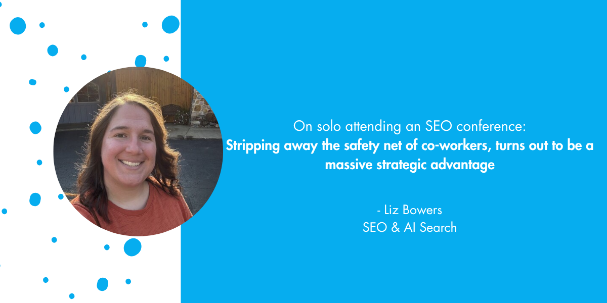 Solo attending an SEO conference
